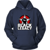 Black Legacy Hoodie - Black Legacy